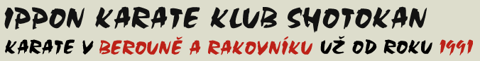 Ippon karate klub shotokan - Karate v Berouně a v Rakovníku už od roku 1991